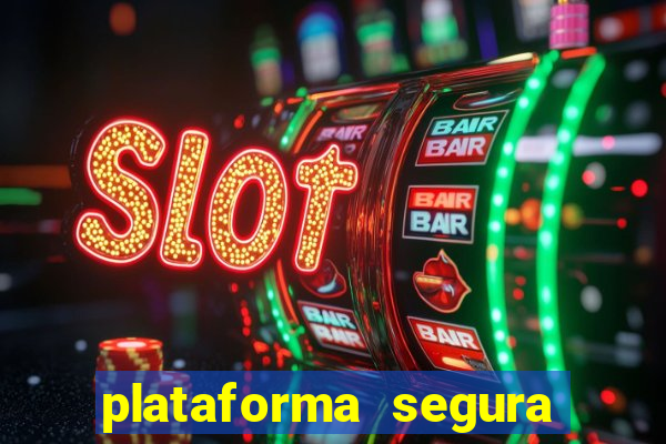 plataforma segura de jogos para ganhar dinheiro